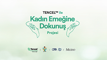 TENCEL™ ile Kadın Emeğine Dokunuş - Kadınlar Günü